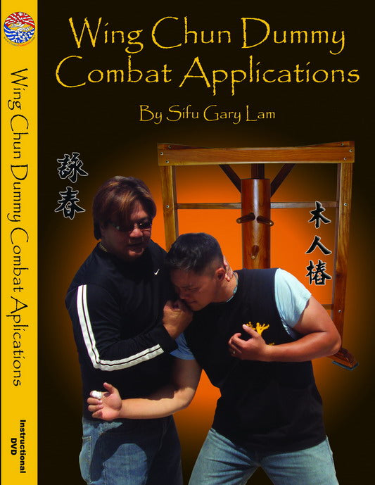 DVD:WING CHUN Dummy Combat Applications Sifu Gary Lam