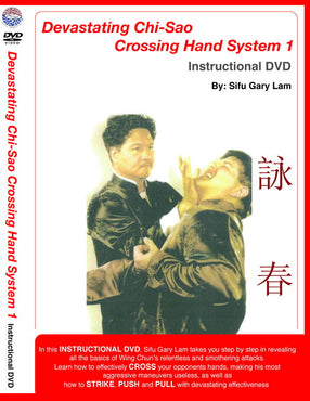 DVD:Devastating CHI-SAU Crossing Hand System1 By Sifu Gary Lam